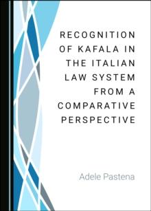 None Recognition of Kafala in the Italian Law System from a Comparative Perspective