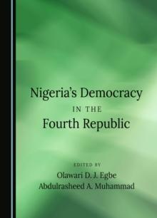 Nigeria's Democracy in the Fourth Republic