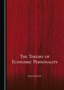 The Theory of Economic Personality