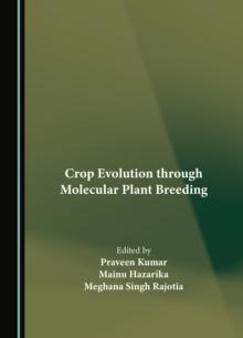 None Crop Evolution through Molecular Plant Breeding