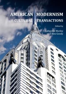 None American Modernism : Cultural Transactions