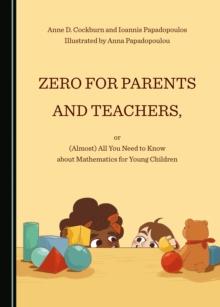 None Zero for Parents and Teachers, or (Almost) All You Need to Know about Mathematics for Young Children