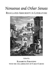 None Nonsense and Other Senses : Regulated Absurdity in Literature