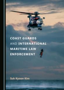 None Coast Guards and International Maritime Law Enforcement