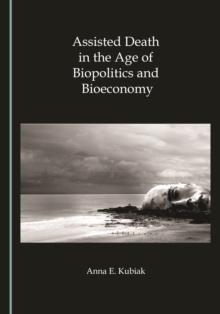 None Assisted Death in the Age of Biopolitics and Bioeconomy