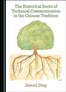 The Historical Roots of Technical Communication in the Chinese Tradition