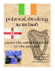 None Political Ideology in Ireland : From the Enlightenment to the Present