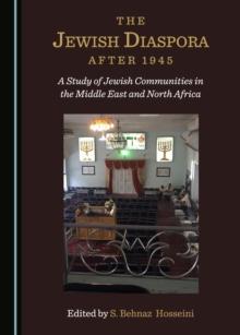 The Jewish Diaspora after 1945 : A Study of Jewish Communities in the Middle East and North Africa