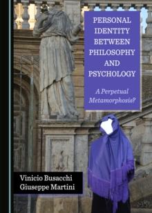 None Personal Identity between Philosophy and Psychology : A Perpetual Metamorphosis?