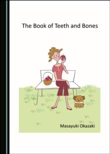 The Book of Teeth and Bones