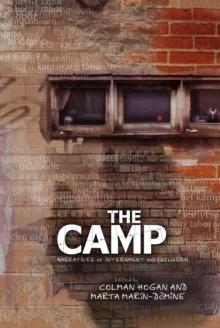 The Camp : Narratives of Internment and Exclusion