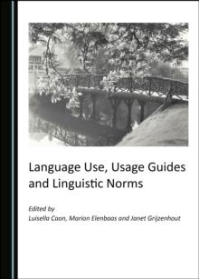 None Language Use, Usage Guides and Linguistic Norms