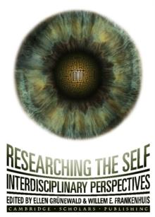 None Researching the Self : Interdisciplinary Perspectives