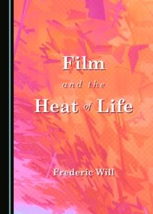 None Film and the Heat of Life