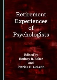 None Retirement Experiences of Psychologists