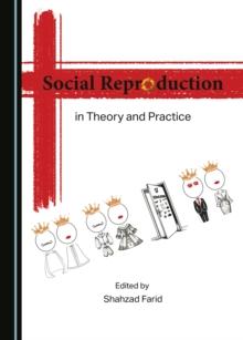 None Social Reproduction in Theory and Practice