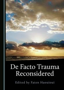 None De Facto Trauma Reconsidered