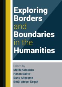 None Exploring Borders and Boundaries in the Humanities