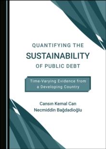 None Quantifying the Sustainability of Public Debt : Time-Varying Evidence from a Developing Country