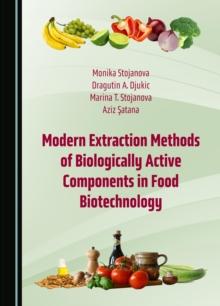 None Modern Extraction Methods of Biologically Active Components in Food Biotechnology