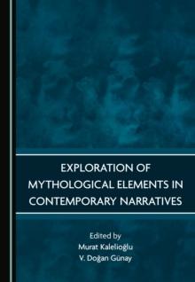 None Exploration of Mythological Elements in Contemporary Narratives