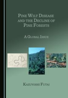 None Pine Wilt Disease and the Decline of Pine Forests : A Global Issue