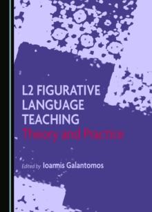 None L2 Figurative Language Teaching : Theory and Practice