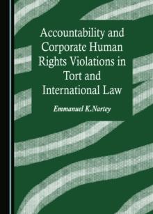 None Accountability and Corporate Human Rights Violations in Tort and International Law