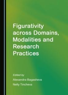 None Figurativity across Domains, Modalities and Research Practices