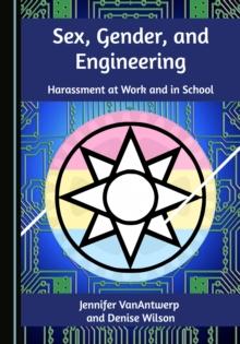 None Sex, Gender, and Engineering : Harassment at Work and in School