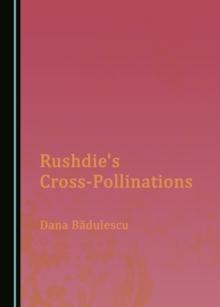 None Rushdie's Cross-Pollinations