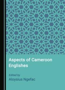 None Aspects of Cameroon Englishes