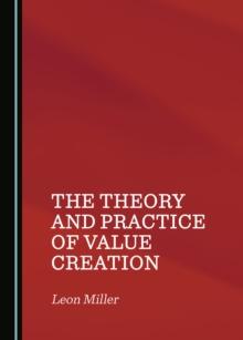 The Theory and Practice of Value Creation