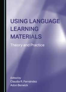 None Using Language Learning Materials : Theory and Practice