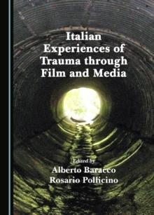 None Italian Experiences of Trauma through Film and Media