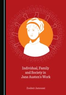 None Individual, Family and Society in Jane Austen's Work