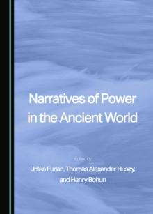 None Narratives of Power in the Ancient World