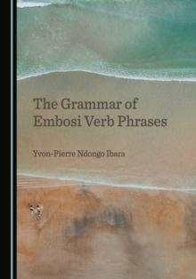 The Grammar of Embosi Verb Phrases