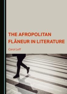 The Afropolitan Flaneur in Literature