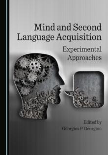 None Mind and Second Language Acquisition : Experimental Approaches