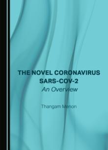 The Novel Coronavirus SARS-CoV-2 : An Overview