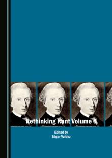 None Rethinking Kant Volume 6