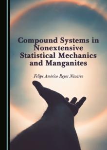 None Compound Systems in Nonextensive Statistical Mechanics and Manganites