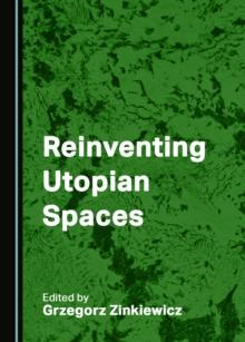 None Reinventing Utopian Spaces