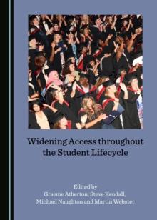 None Widening Access throughout the Student Lifecycle