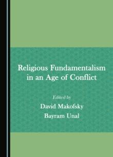 None Religious Fundamentalism in an Age of Conflict