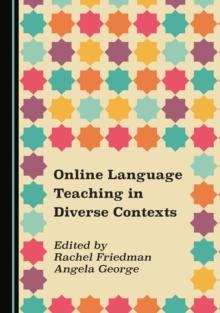 None Online Language Teaching in Diverse Contexts