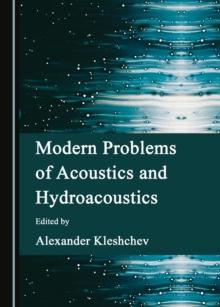 None Modern Problems of Acoustics and Hydroacoustics