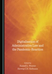 None Digitalisation of Administrative Law and the Pandemic-Reaction