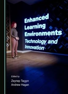 None Enhanced Learning Environments : Technology and Innovation